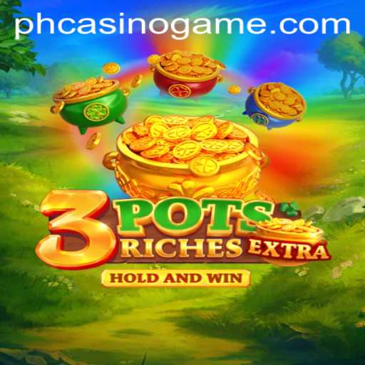 Discover the Thrills of 3potsExtra: A New Experience at PHCasino