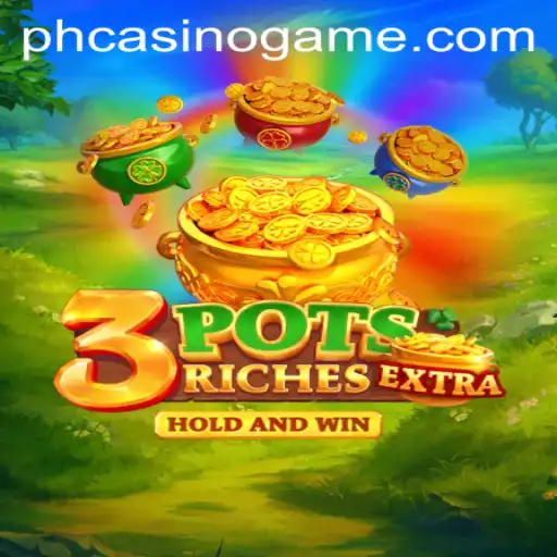 Discover the Thrills of 3potsExtra: A New Experience at PHCasino