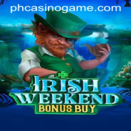Exploring the Thrilling World of IrishWeekendBonusBuy at PHCasino