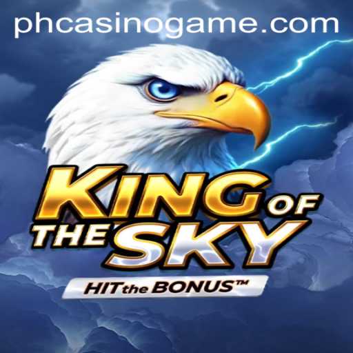 Unraveling the Thrill of KingOfTheSky: A Journey Through Adventure and Strategy