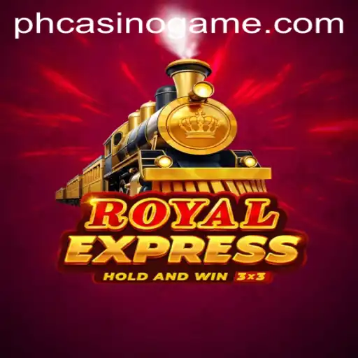 All Aboard the Thrilling Journey of RoyalExpress at PHCasino