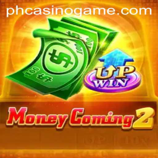 Unveiling MoneyComing2: The Latest Excitement in PHCasino