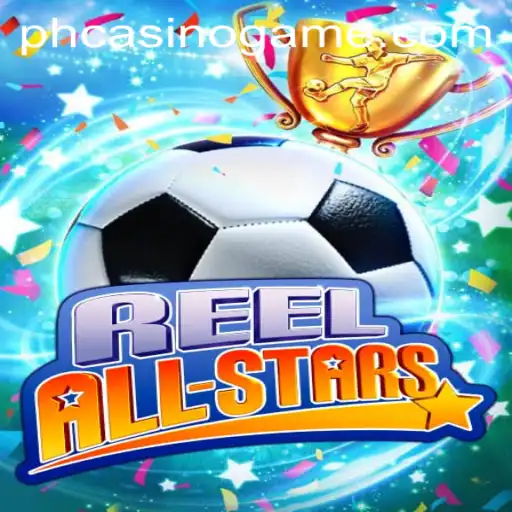 ReelAllStars: A Glimpse into a Game-Changing Experience with PHCasino